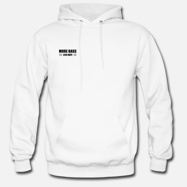 More Bass Less Hate Hoodie